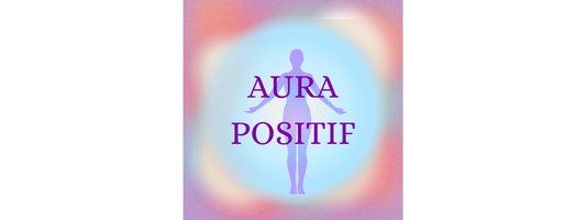 Aura Positif